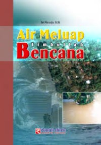 Air meluap timbullah  bencana