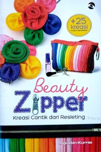 Beauty Zyper: Kreasi Cantik Dari Resleting