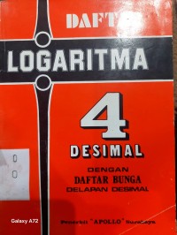 Image of Daftar Logaritma : 4 decimal =Dengan daftar bunga delapan desimal