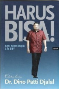 Harus Bisa Seni Memimpin Ala SBY