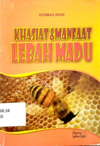 Khasiat dan Manfaat Lebah Madu