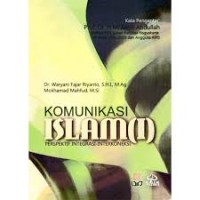 Komunikasi Islam(I): Perspektif Integrasi-Interkoneksi