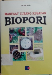 Manfaat Lubang resapan Biopori