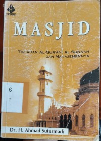 Masjid : Tinjauan Al-qur'an Al-Sunnah dan Manajemennya