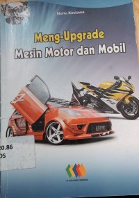 Meng-Upgrade Mesin Motor dan Mobil