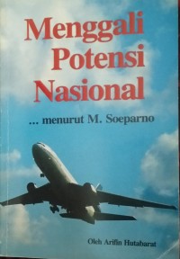 Menggali Potensi Nasional ... Menurut M. Soeparno