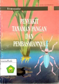 Penyakit Tanaman Pangan dan Pembasmiannya