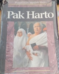 Perjalanan Ibadah Haji Pak Harto