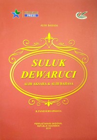 Suluk Dewaruci: Alih Aksara dan Alih Bahasa